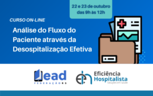 Curso vai abordar estratégias de desospitalização através do Lean Healthcare