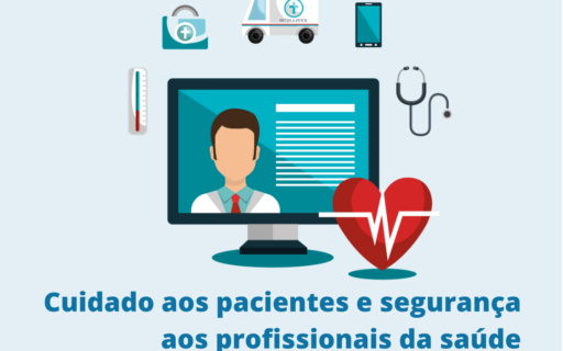 Telemedicina: cuidado aos pacientes e segurança para os profissionais da saúde