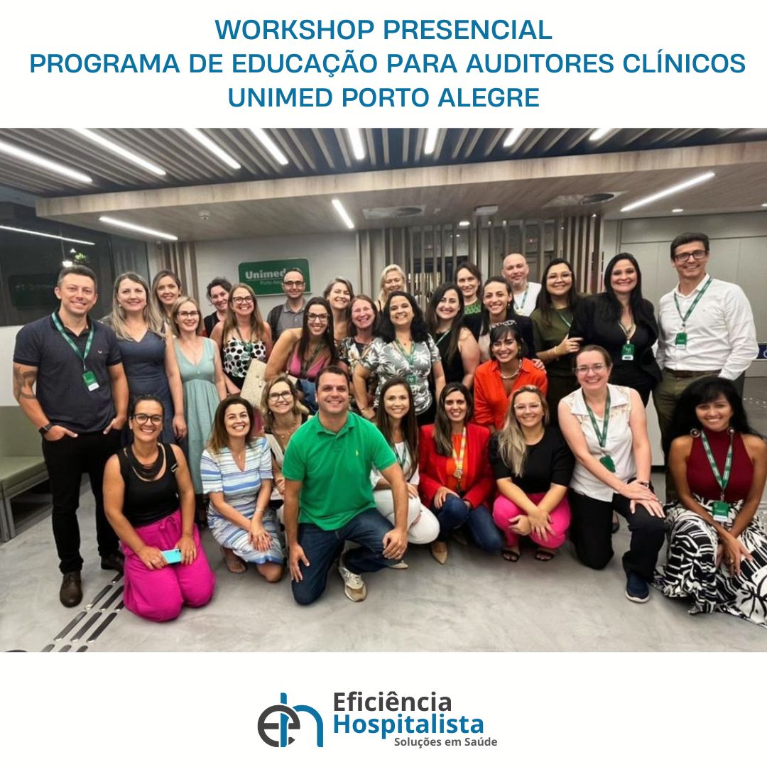 Workshop encerra primeiro módulo do Programa de Educação para Auditores Clínicos na Unimed Porto Alegre