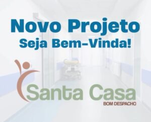 Eficiência Hospitalista inicia projeto com a Santa Casa de Bom Despacho (MG)